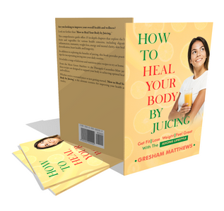 How To Heal Your Body By Juicing