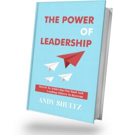 23-1012 The Power of Leadership by Andy Shultz